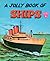 A Jolly Book of Ships