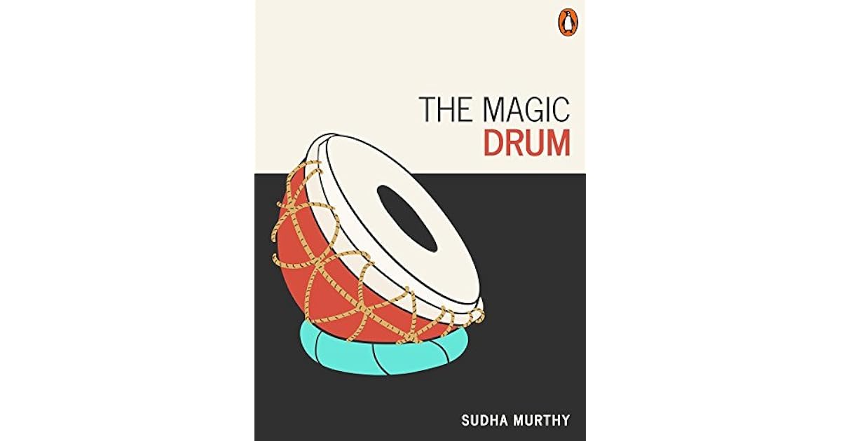 The Magic Drum by Sudha Murty