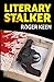 Literary Stalker: The Adven...