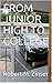 FROM JUNIOR HIGH TO COLLEGE by Robert M. Zinser