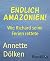 Endlich Amazonien!: Wie Ric...