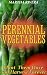 Perennial Vegetables by Martha Rivera