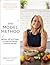 The Model Method: Recipes, HIIT and Pilates Exercises for Lifelong, Balanced Wellness