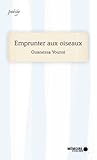 Emprunter aux oiseaux