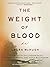 The Weight of Blood