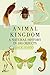 Animal Kingdom: A Natural History in 100 Objects
