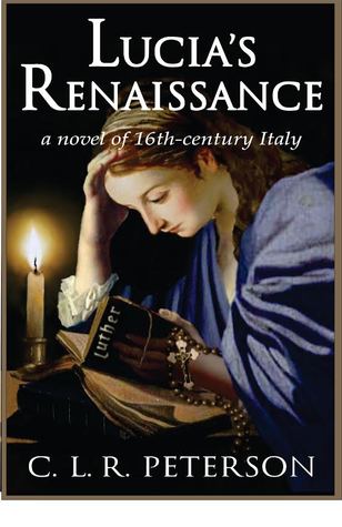 Lucia's Renaissance: A Novel of 16th-century Italy (Paperback)