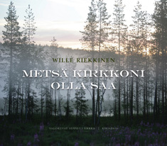 Metsä kirkkoni olla saa