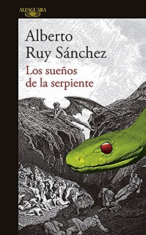 Los sueños de la serpiente (Spanish Edition)