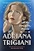 All the Stars in the Heavens by Adriana Trigiani