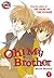 Oh! My Brother Vol. 1