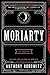 Moriarty (Horowitz's Holmes...