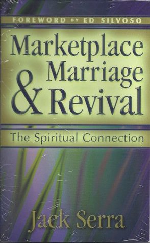 Marketplace Marriage & Revival: The Spiritual Connection (Paperback)