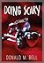Doing Scary by Donald M. Bell