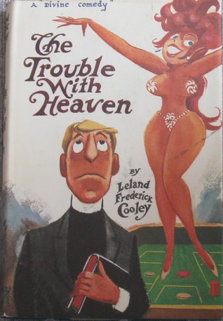 The Trouble with Heaven