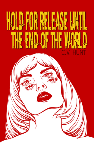 Hold for Release Until the End of the World (Paperback)