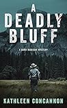 A Deadly Bluff: A...