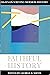 Faithful History: Essays on...