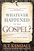 Whatever Happened to the Gospel?: Rediscover the Main Thing