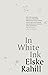 In White Ink