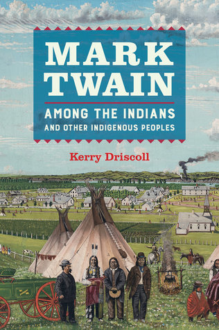 Mark Twain among the Indians and Other Indigenous Peoples (Hardcover)