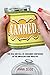 Canned: The Rise and Fall o...