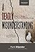 A Deadly Misunderstanding: ...