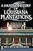 A Haunted History of Louisiana Plantations (Haunted America Book 18)