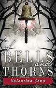 Of Bells and Thorns