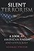 Silent Terrorism A Look at ...