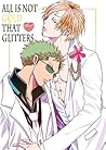 ALL IS NOT GOLD THAT GLITTERS by サプリ