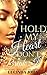 Hold My Heart Don't Break It