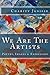 We Are The Artists: Poetry, Images & Expression