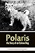 Polaris, the Story of an Eskimo Dog (1922)