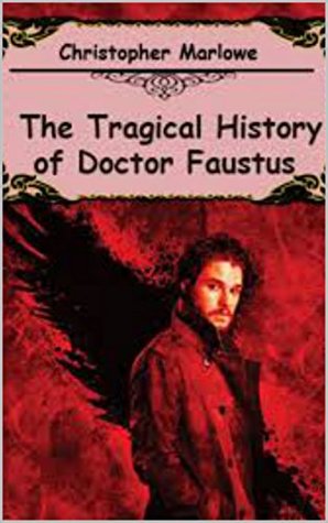 The Tragical History of Doctor Faustus