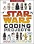 Star Wars Coding Projects: A Step-by-Step Visual Guide to Coding Your Own Animations, Games, Simulations an