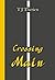 Crossing Main by T.J. Therien