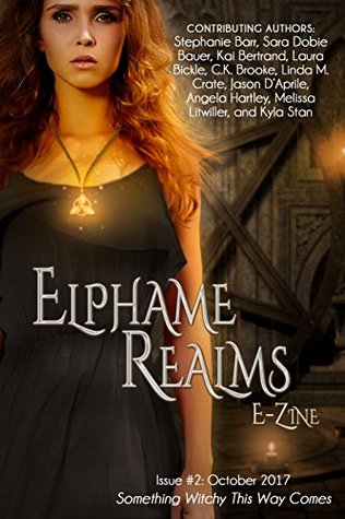 Elphame Realms E-Zine: Issue #2: Something Witchy This Way Comes (Kindle Edition)