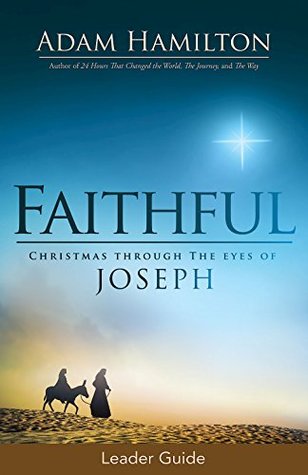 Faithful Leader Guide: Christmas Through the Eyes of Joseph (Kindle Edition)