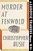 Murder at Fenwold (Ludovic Travers #4)