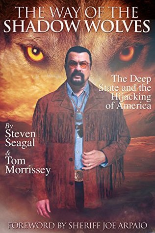 The Way of the Shadow Wolves: The Deep State and the Hijacking of America (Kindle Edition)