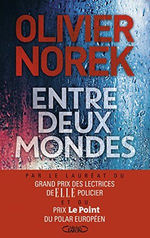 Entre deux mondes (Kindle Edition)
