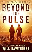 Beyond the Pulse: An EMP Survival Thriller