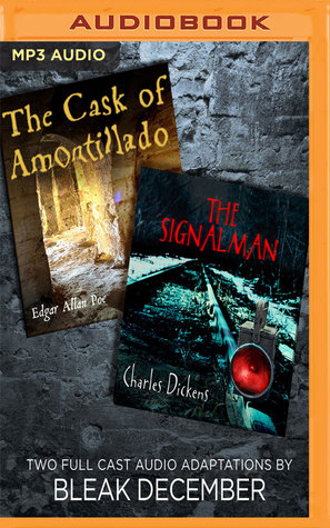 The Signalman and The Cask of Amontillado