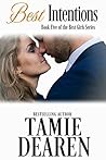 Best Intentions by Tamie Dearen