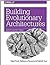 Building Evolutionary Architectures: Support Constant Change
