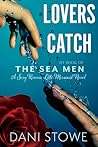 Lovers Catch by Dani Stowe Lovers Catch by Dani Stowe