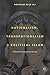 Nationalism, Transnationalism, and Political Islam: Hizbullah's Institutional Identity