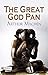 The Great God Pan: Arthur M...