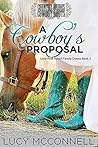 A Cowboy's Proposal: Country Brides & Cowboy Boots (Lime Peak Ranch, #3)
